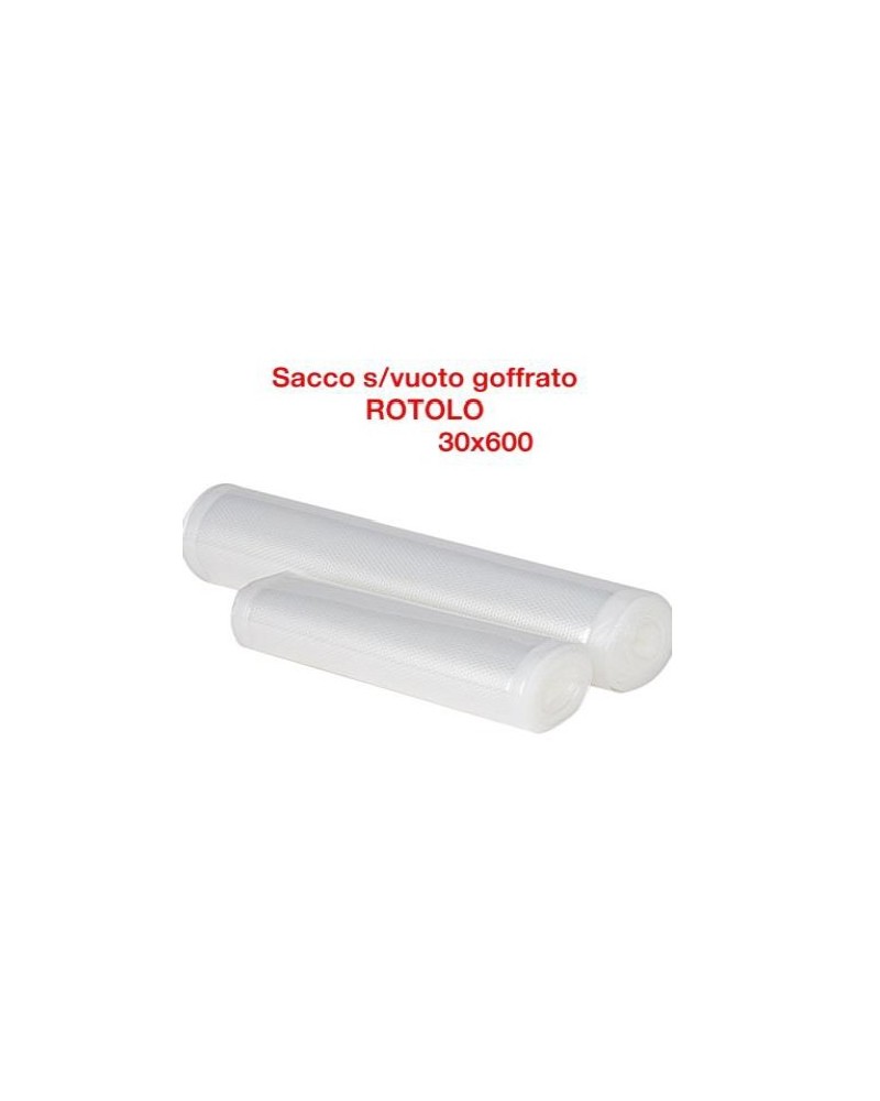 ROTOLO SACCO SOTTOVUOTO GOFFRATO  30X600CM 2PZ