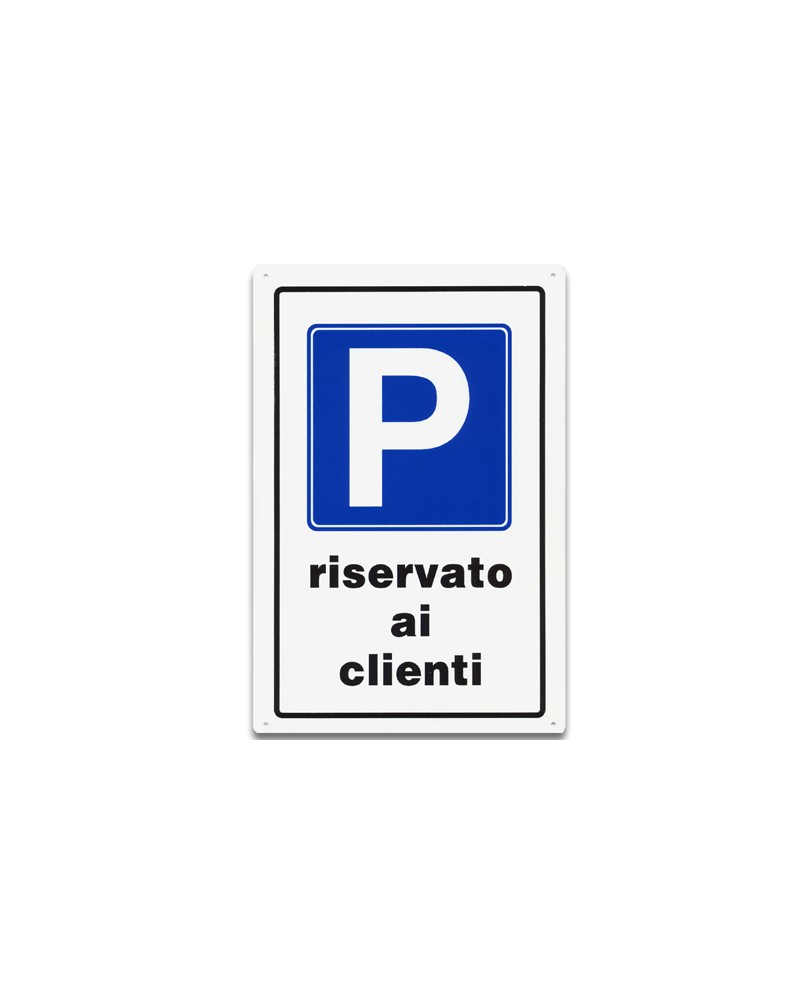 Cartello PARCHEGGIO RISERVATO AI CLIENTI in plastica. Dimensioni: 300x200 mm.