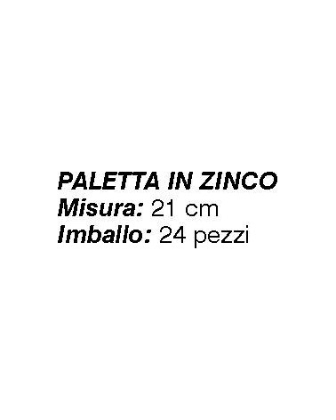 PALETTA ZINCO 21 cm       