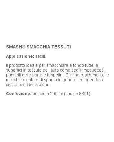 SMASH SMACCHIA TESSUTI 200