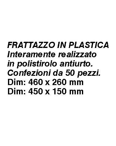 FRATTONE  PLASTICA  42x26 