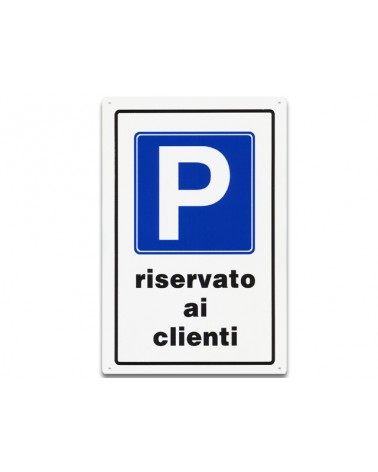 Cartello PARCHEGGIO RISERVATO AI CLIENTI in plastica. Dimensioni: 300x200 mm.